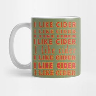 I Like Cider - Cider Fan Chant Mug